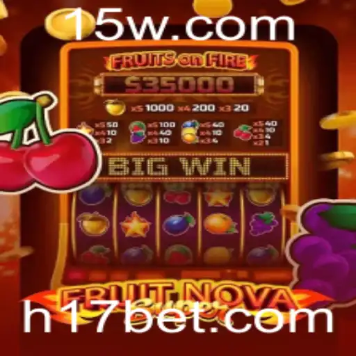 Descubra a Emoção e Inovação do Jogo FruitNovaSuper no 17bet