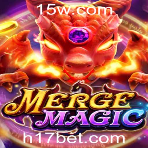 Explorando o Mundo Encantado de MergeMagic com 17bet